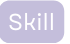 Skill